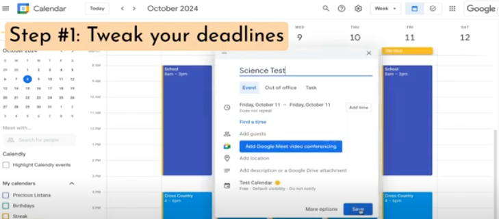 Google Calendar screenshot showing a science test event and the text ‘Step #1: Tweak your deadlines’—time management tip to reduce procrastination.